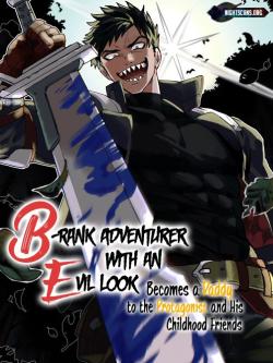 B-Rank Adventurer With an Evil Look Becomes a Daddy to the Protagonist and His Childhood Friends (Akuninzura shita B-kyuu Boukensha)